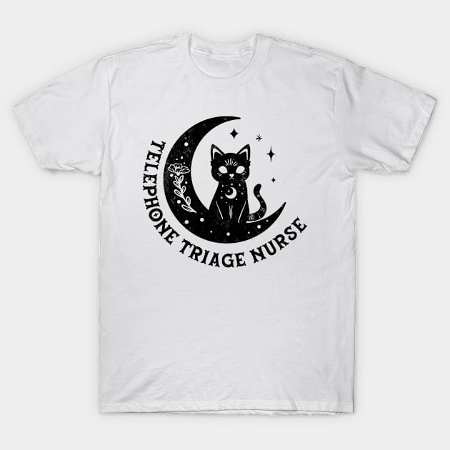 Telephone Triage Nurse - Magical Cat On Moon Design T-Shirt by best-vibes-only